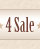 4 Sale
